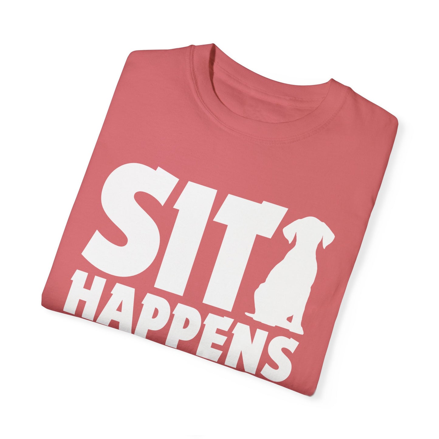 Sit Happens - Shirt