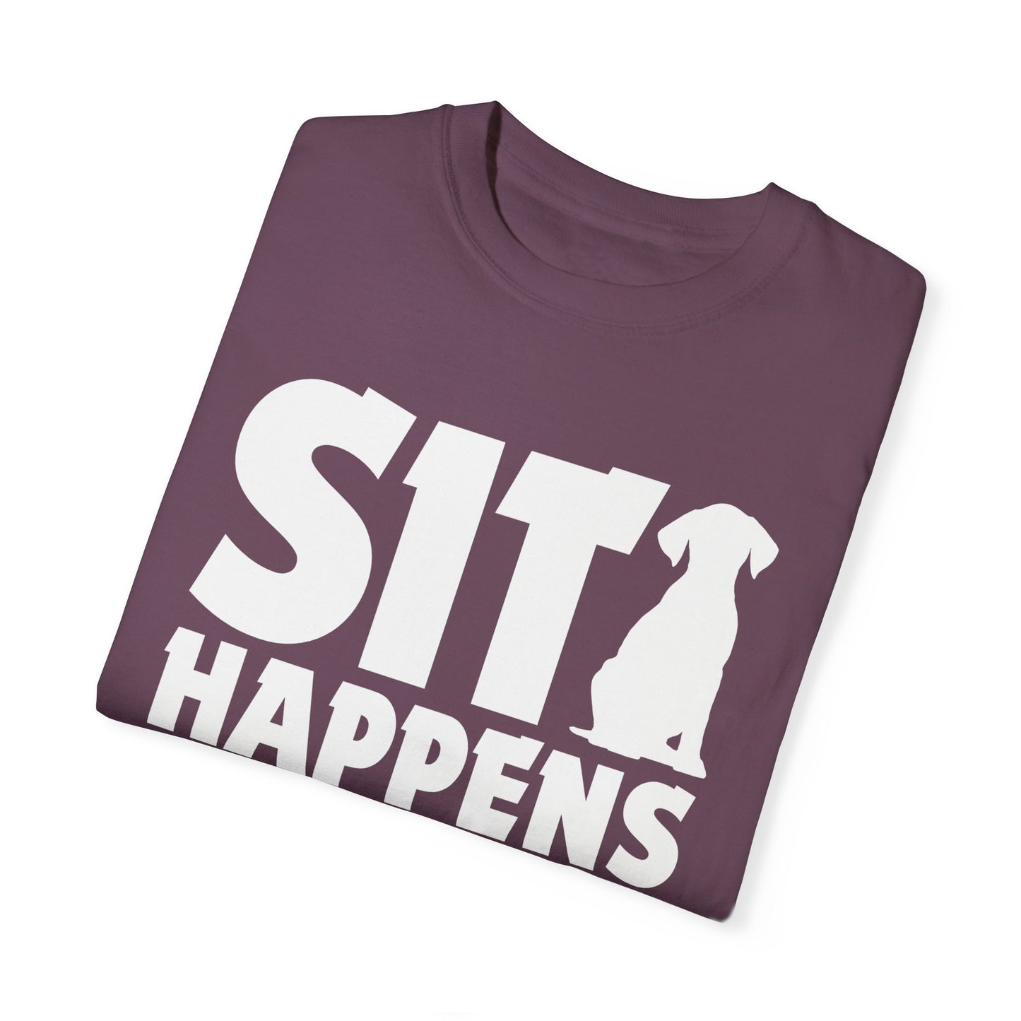 Sit Happens - Shirt