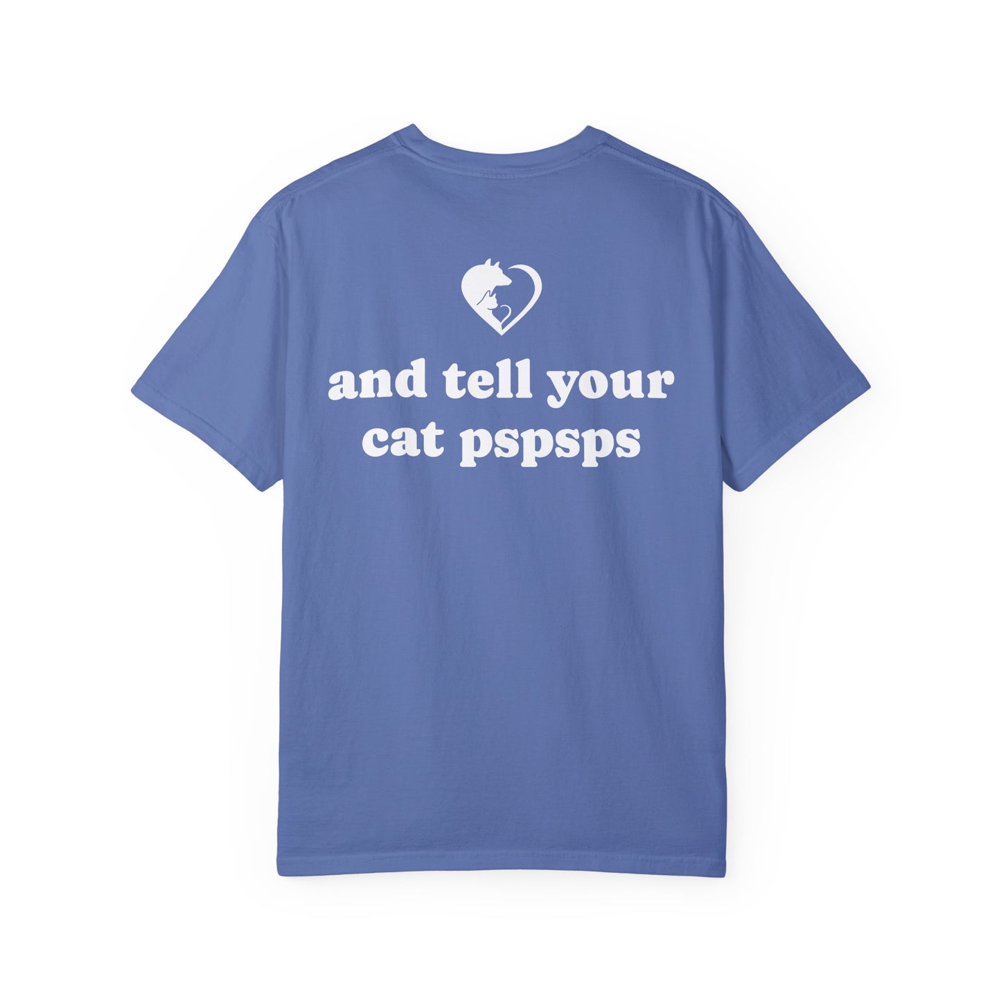 Tell Your Pet - Shirt