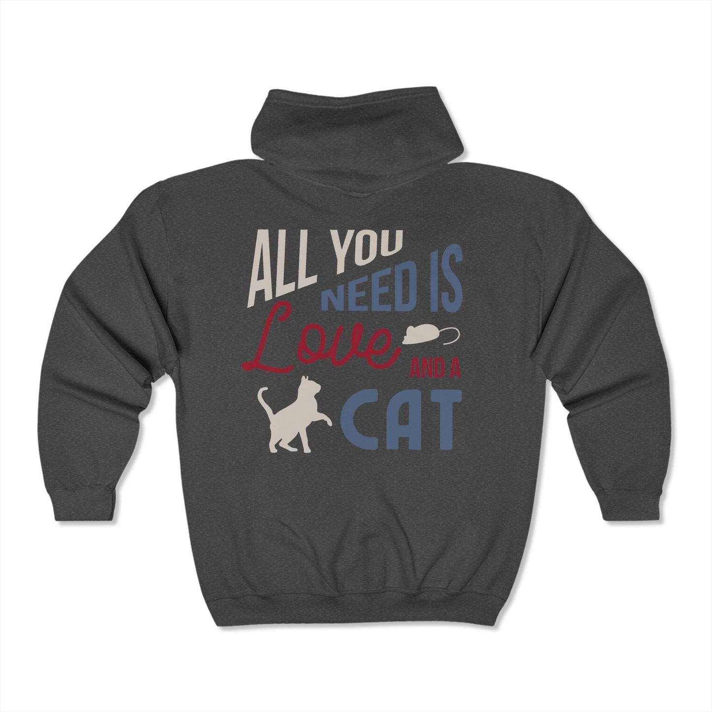 Love and a Cat - Full Zip Hooded Sweatshirt