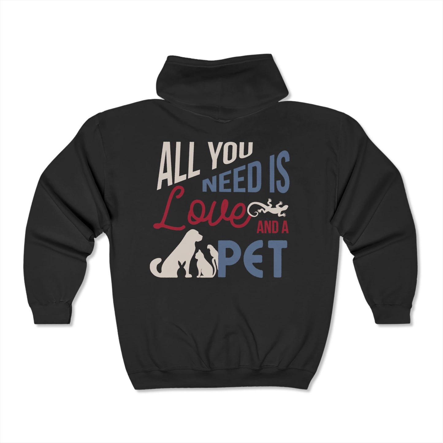 Love and a Pet - Full Zip Hooded Sweatshirt