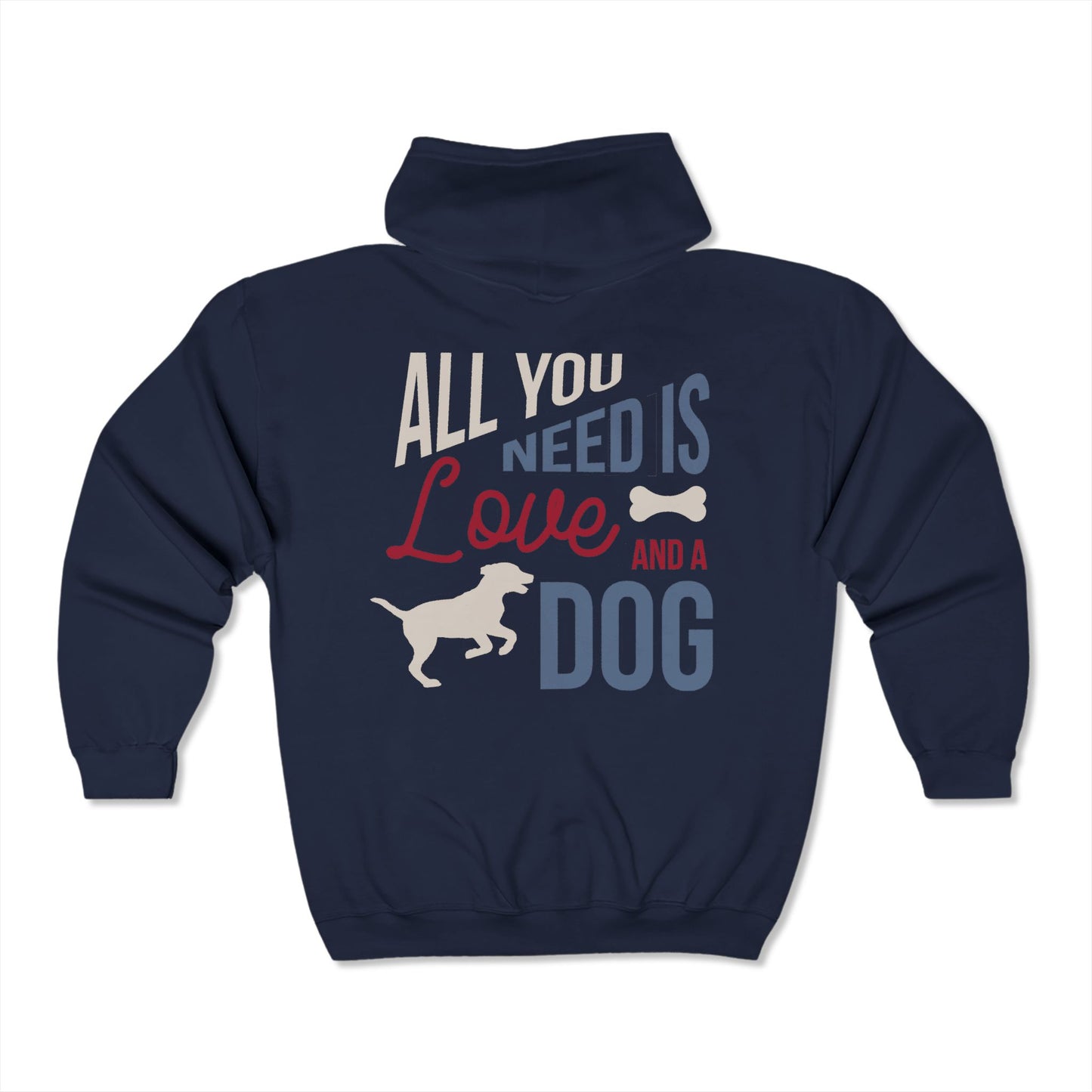 Love and a Dog - Full Zip Hooded Sweatshirt