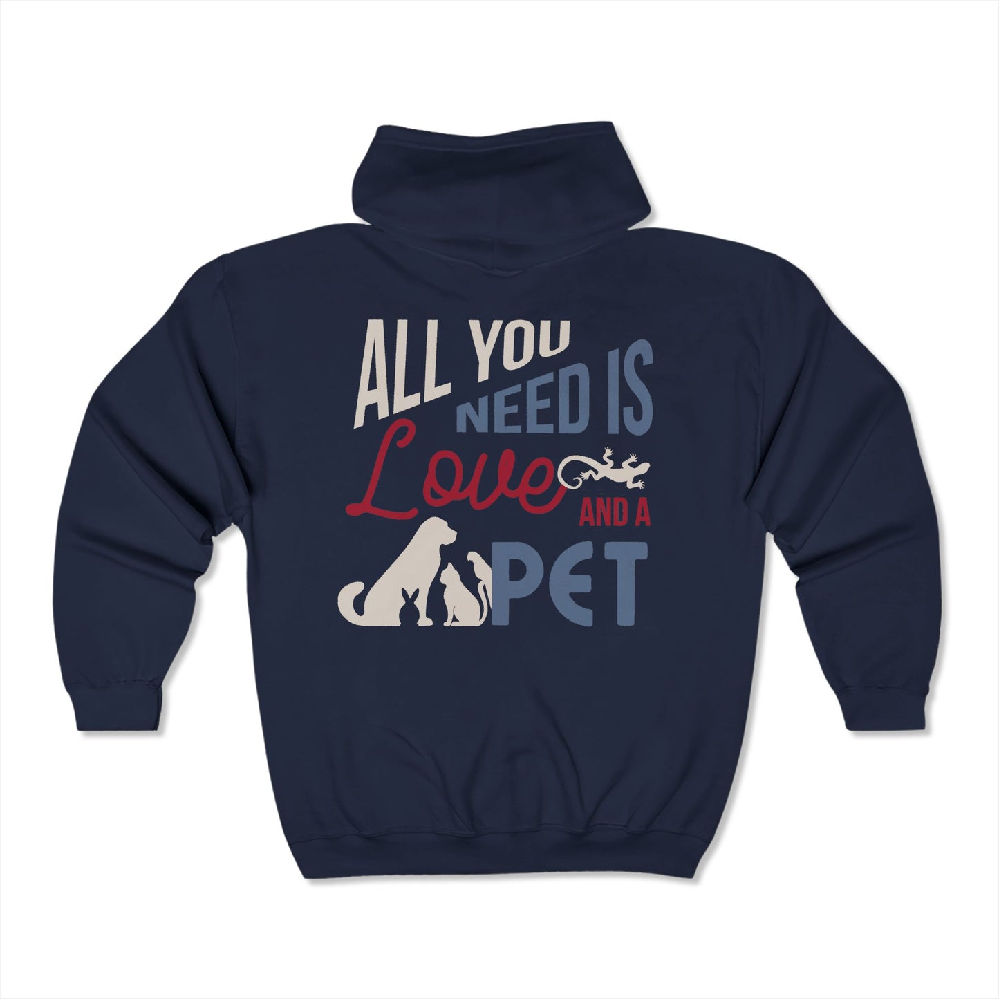 Love and a Pet - Full Zip Hooded Sweatshirt
