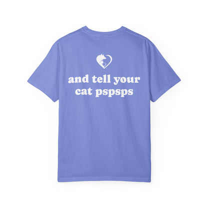 Tell Your Pet - Shirt