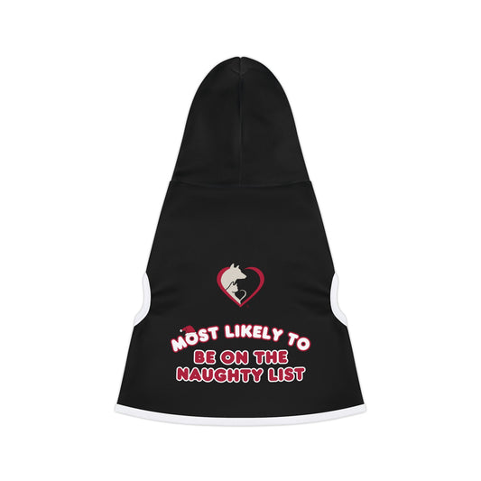 Most Likely to Be on the Naughty List - Pet Hoodie