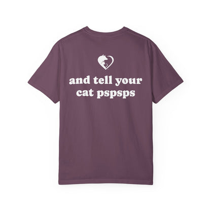Tell Your Pet - Shirt
