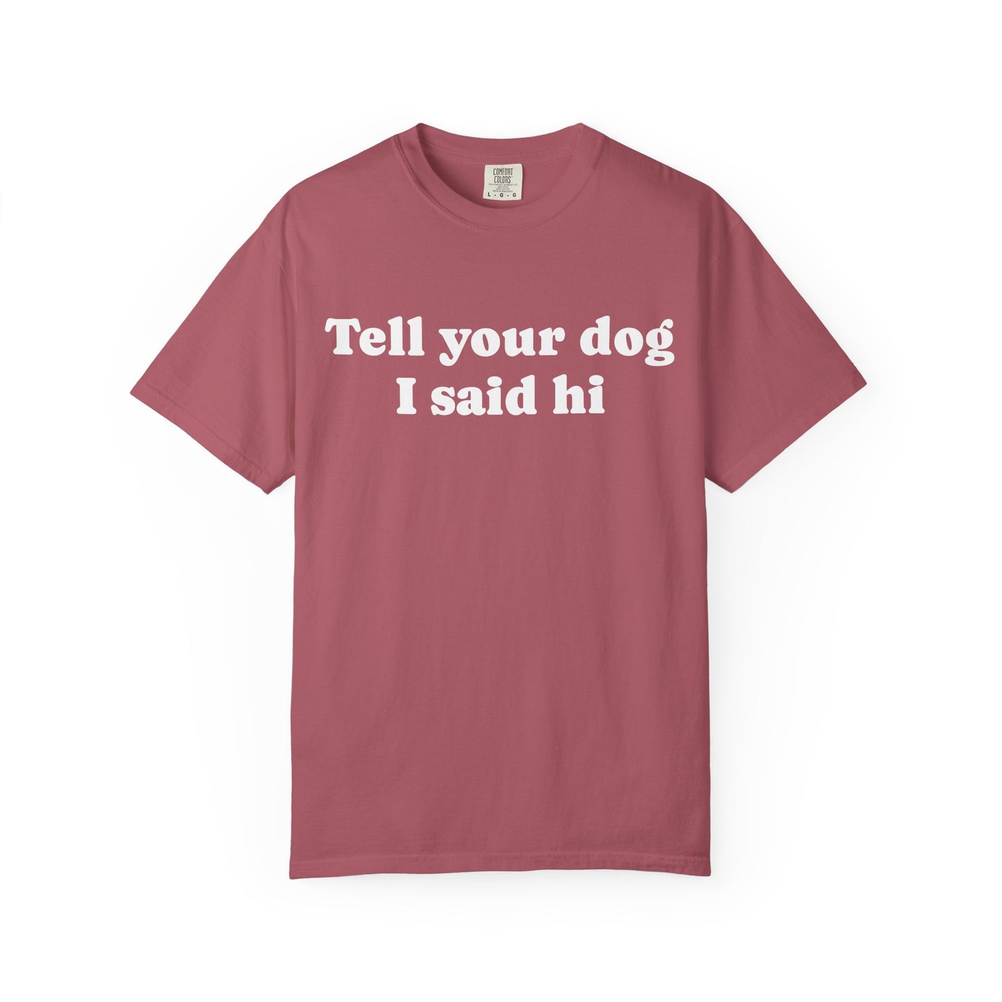 Tell Your Pet - Shirt