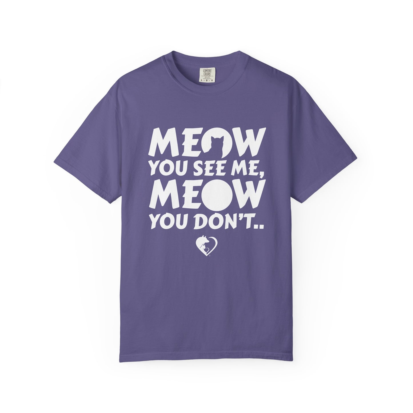 Meow You See Me - Shirt