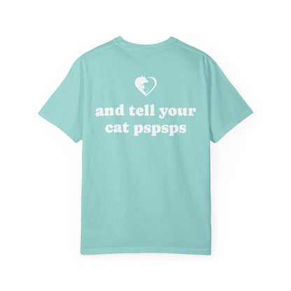 Tell Your Pet - Shirt