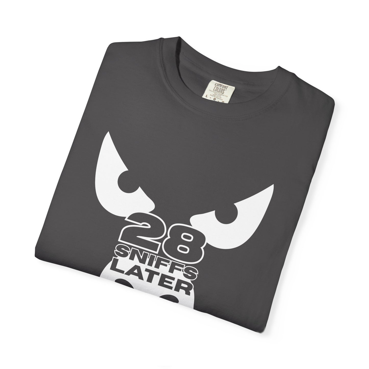 28 Sniffs Later - Shirt