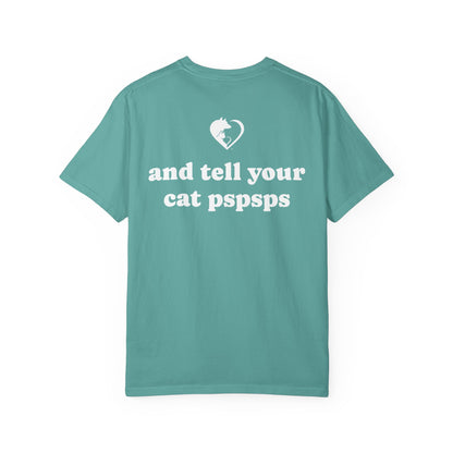 Tell Your Pet - Shirt