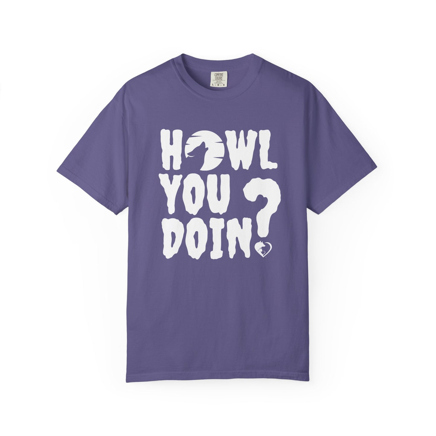 Howl You Doin - Shirt