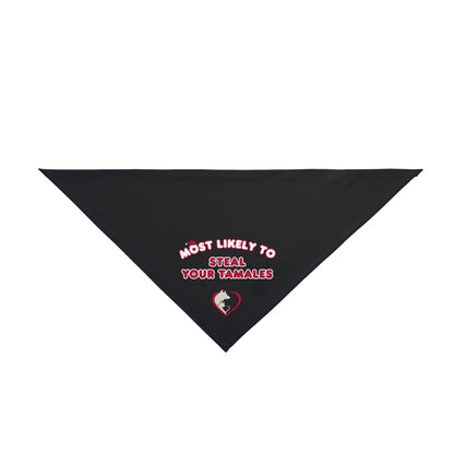 Most Likely to Steal Your Tamales - Pet Bandana