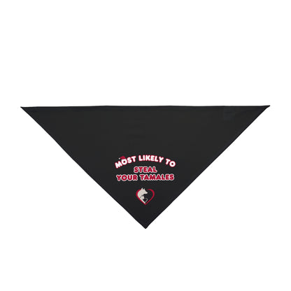 Most Likely to Steal Your Tamales - Pet Bandana