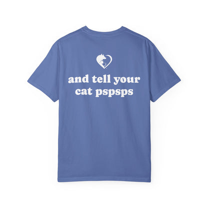 Tell Your Pet - Shirt