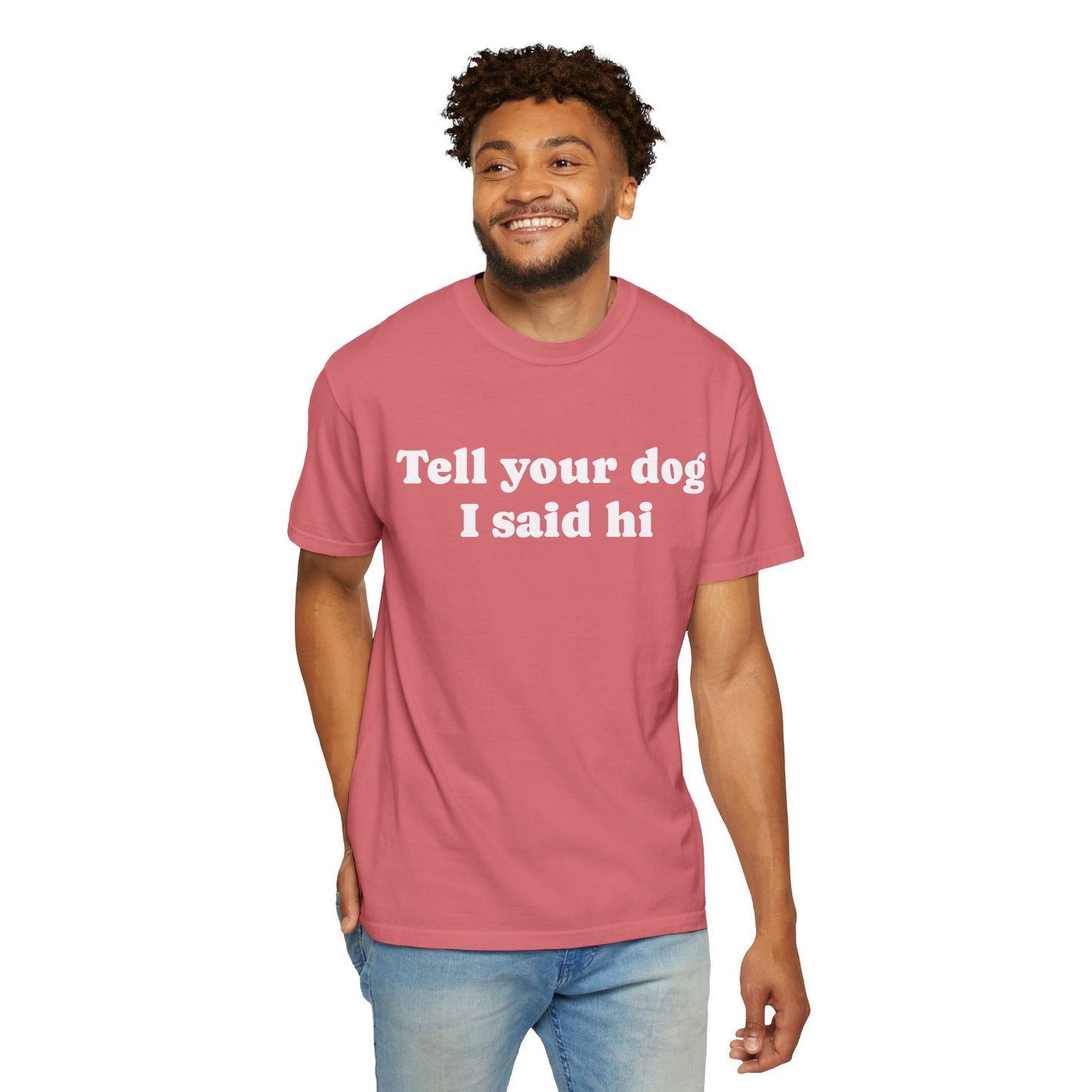 Tell Your Pet - Shirt