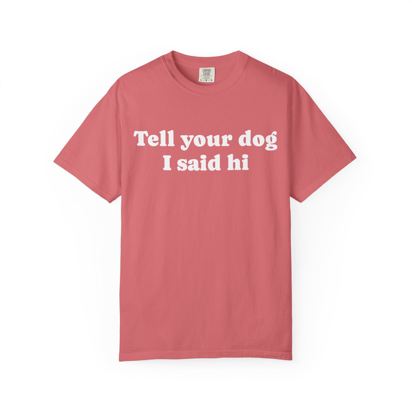 Tell Your Pet - Shirt