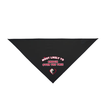 Most Likely to Knock Over the Tree - Pet Bandana